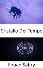 Cristallo Del Tempo