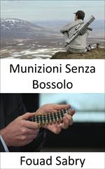 Munizioni Senza Bossolo