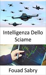 Intelligenza Dello Sciame