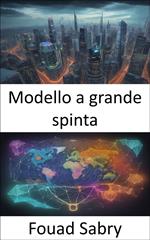 Modello a grande spinta