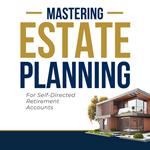 Mastering Estate Planning