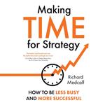 Making Time for Strategy