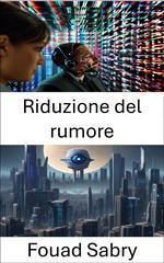 Riduzione del rumore