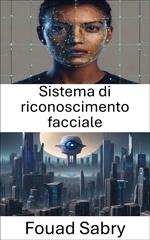 Sistema di riconoscimento facciale