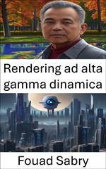 Rendering ad alta gamma dinamica