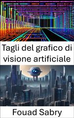 Tagli del grafico di visione artificiale