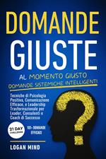 Domande Giuste al Momento Giusto