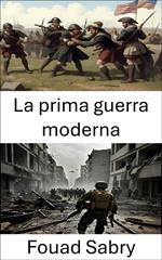 La prima guerra moderna