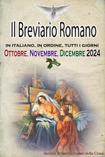 Il Messale quotidiano della Messa in latino 2024: in latino e in italiano, in ordine, tutti i giorni