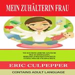 Mein Zuhälterin Frau