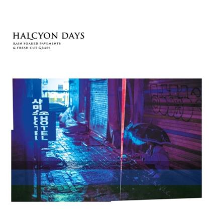 Rain Soaked Pavements and Fresh Cut Grass - CD Audio di Halcyon Days