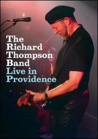 The Richard Thompson Band. Live in Providence (DVD) - DVD di Richard Thompson