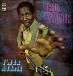 Twer Nyame - CD Audio di Ebo Taylor