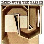 Lead with the Bass