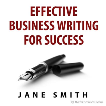 Effective Business Writing for Success