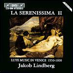 La Serenissima II - CD Audio di Jakob Lindberg