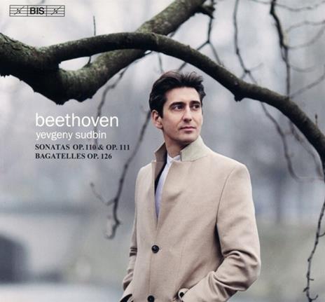 Sonate per pianoforte op.110, op.111 - Bagatelle - CD Audio di Ludwig van Beethoven,Yevgeny Sudbin