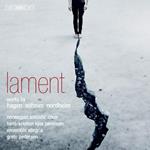 Lament - Works By Hagen-Asheim-Nordheim