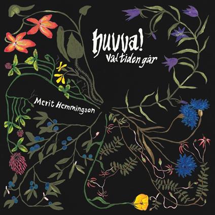 Huvva! Vad Tiden Gar - CD Audio di Merit Hemmingson