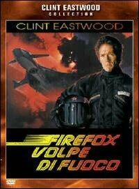 Firefox. Volpe di fuoco (DVD) di Clint Eastwood - DVD