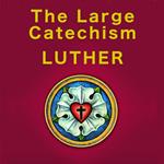 The Large Catechism