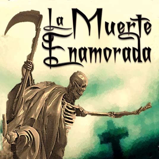 La Muerte Enamorada