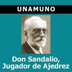 La novela de Don Sandalio, Jugador de Ajedrez