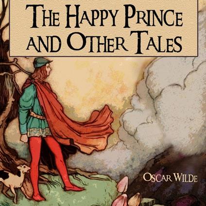 The Happy Prince and Other Tales