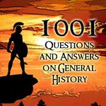 Questions and Answers on General History