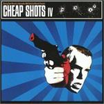 Cheap Shots vol.4