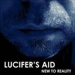 New to Relaity - CD Audio di Lucifer's Aid