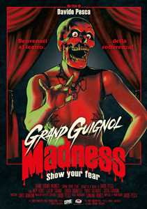 Film Grand Guignol Madness. Show Your Fear (DVD) Davide Pesca