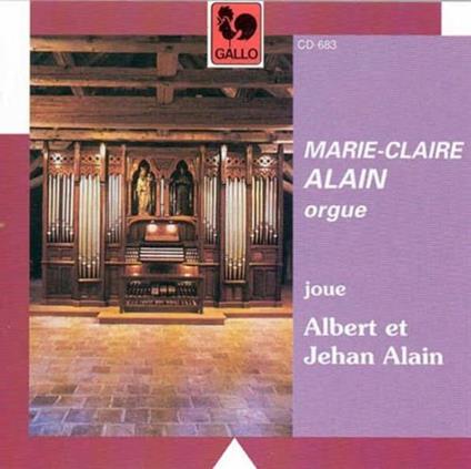 Albert Alain / Jehan Alain - Organ Works - CD Audio