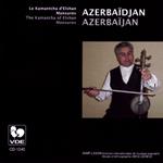 Azerbaidjan - Le Kamantcha D'Eslan Mansurov