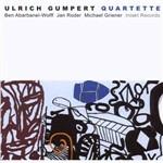 Ulrich Gumpert Quartette