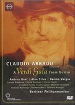 Claudio Abbado. A Verdi Gala from Berlin