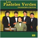 Pasteles Verdes Los - Grandes Exitos