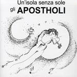 Apostholi (Gli) - Un'Isola Senza Sole