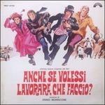 Anche Se Volessi Lavorare (Colonna sonora) - CD Audio di Ennio Morricone