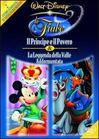 Le fiabe Walt Disney. Il principe e il povero-La leggenda della Valle Addormentata di George Scribner - DVD