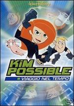 Kim Possible. Il viaggio nel tempo