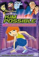 Kim Possible. La banda dei cattivi (DVD)