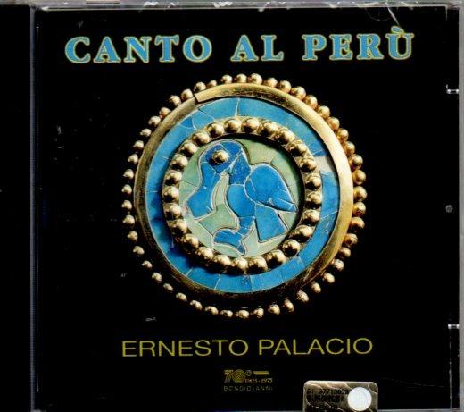 Canto al Perù - CD Audio di Ernesto Palacio