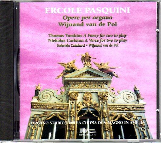 Opere per organo - CD Audio di Bernardo Pasquini