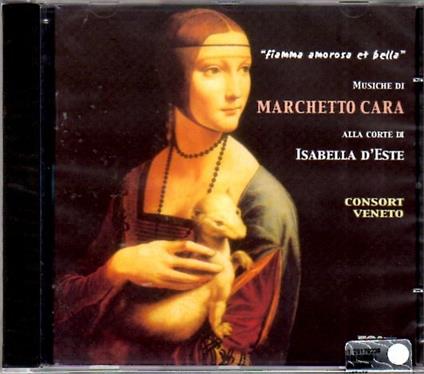 Musiche alla corte di Isabella d'Este - CD Audio di Marchetto Cara