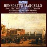 Lo specchio della nostalgia. Duetti e cantate per voci e strumenti - CD Audio di Benedetto Marcello