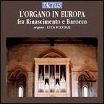 L'organo in Europa fra Rinascimento e Barocco