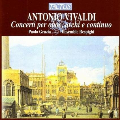 Concerti per oboe, archi e continuo - CD Audio di Antonio Vivaldi