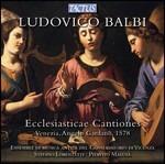 Ecclesiasticae Cantiones - CD Audio di Ludovico Balbi