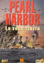 Pearl Harbor. La vera storia (DVD)